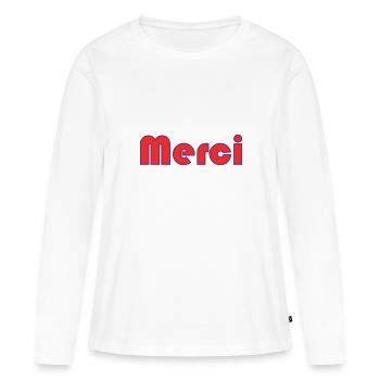 MERCI. MAÎTRESSE. MAÎTRE. MERCI MAÎTRESSE - T-shirt manches longues Premium bio Femme - blanc - Devant - Julia (174cm)