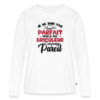 Je ne suis pas parfait mais je suis bricoleur - T-shirt manches longues Premium bio Femme - blanc - Devant - Julia (174cm)
