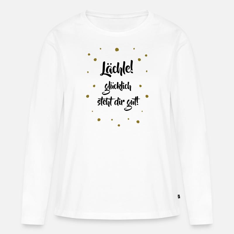 Lächle! Glücklich steht dir gut. - Frauen Premium Bio Langarmshirt - Weiß