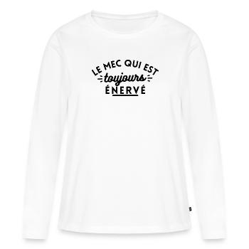 Le mec qui est toujours énervé - T-shirt manches longues Premium bio Femme - blanc - Devant - Julia (174cm)