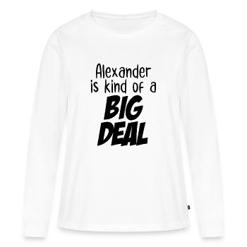 Alexander est un peu un gros problème - T-shirt manches longues Premium bio Femme - blanc - Devant - Julia (174cm)