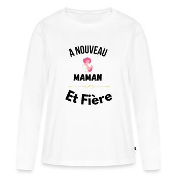 A Nouveau maman et Fière - T-shirt manches longues Premium bio Femme - blanc - Devant - Julia (174cm)