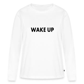 Wake up - T-shirt manches longues Premium bio Femme - blanc - Devant - Julia (174cm)