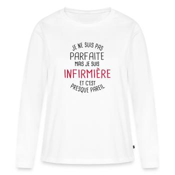Pas parfaite mais infirmière - T-shirt manches longues Premium bio Femme - blanc - Devant - Julia (174cm)