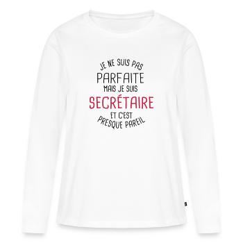 Pas parfaite mais secrétaire - T-shirt manches longues Premium bio Femme - blanc - Devant - Julia (174cm)