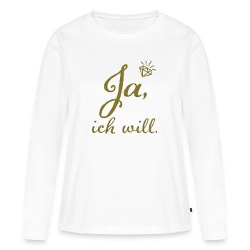 Ja ich will Junggesellinnenabschied Junggesellin - Frauen Premium Bio Langarmshirt - Weiß - Vorne - Julia (174cm)
