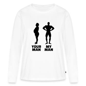 Your Man my Man - Women's Premium Organic Long Sleeve Shirt - white - Front - Julia (174cm)
