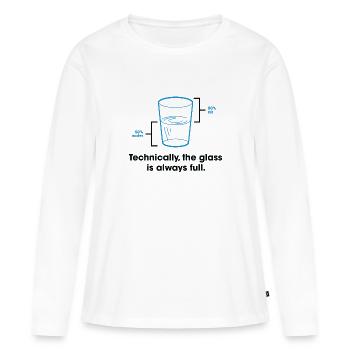 Strictement parlant, le verre est toujours plein. - T-shirt manches longues Premium bio Femme - blanc - Devant - Julia (174cm)