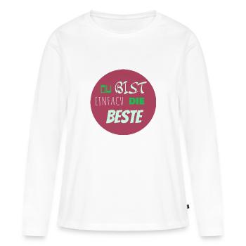 Du bist die Beste! Kollegin Freundin Danke sagen - Frauen Premium Bio Langarmshirt - Weiß - Vorne - Julia (174cm)