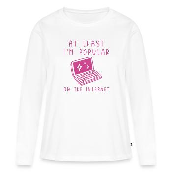 Au moins, je suis populaire sur Internet - T-shirt manches longues Premium bio Femme - blanc - Devant - Julia (174cm)