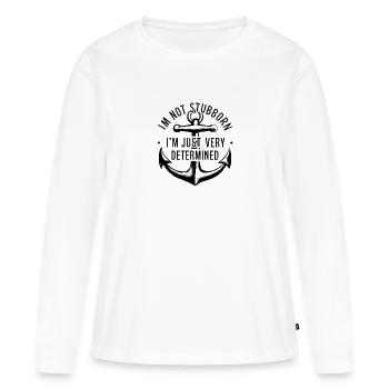 Je ne suis pas têtu, je suis juste très déterminé. - T-shirt manches longues Premium bio Femme - blanc - Devant - Julia (174cm)