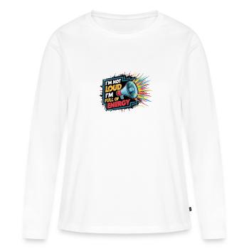 Je ne suis pas bruyant, je suis plein d’énergie. - T-shirt manches longues Premium bio Femme - blanc - Devant - Julia (174cm)