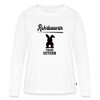 Rohrbauerin Frohe Ostern Oster Outfit Rohrbauer - Frauen Premium Bio Langarmshirt - Weiß - Vorne - Julia (174cm)
