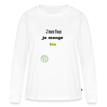 J'm'en fous je mange bio - T-shirt manches longues Premium bio Femme - blanc - Devant - Julia (174cm)