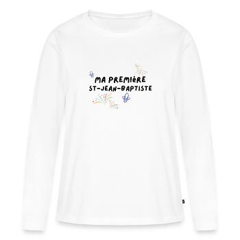 Ma premiere St-jean-Baptiste, fête nationale - T-shirt manches longues Premium bio Femme - blanc - Devant - Julia (174cm)