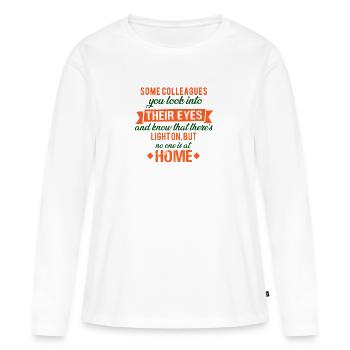 work colleague stupidity funny saying - Women's Premium Organic Long Sleeve Shirt - white - Front - Julia (174cm)