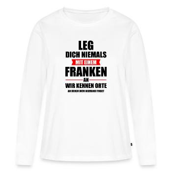 Franke Franken Fränkisch Oberbayern Opa Geschenk - Frauen Premium Bio Langarmshirt - Weiß - Vorne - Julia (174cm)