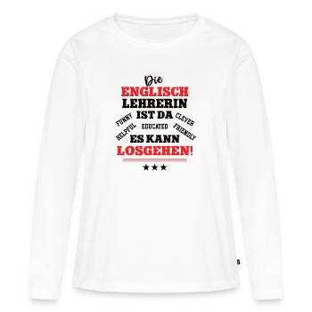 Englisch Lehrerin Sprachlehrerin Englischlehrerin - Frauen Premium Bio Langarmshirt - Weiß - Vorne - Julia (174cm)