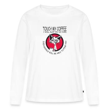 Don’t Touch My Coffee - Cadeau - T-shirt manches longues Premium bio Femme - blanc - Devant - Julia (174cm)