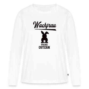Wachfrau Frohe Ostern Ostergeschenk Wachdienst - Frauen Premium Bio Langarmshirt - Weiß - Vorne - Julia (174cm)