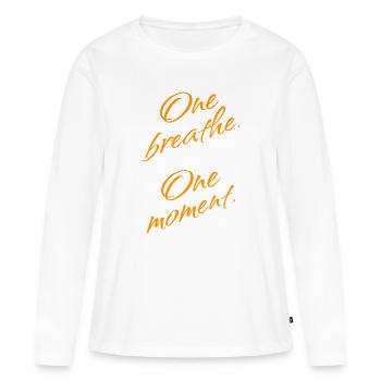 One Breath. One Moment. – Mindfulness - Frauen Premium Bio Langarmshirt - Weiß - Vorne - Julia (174cm)