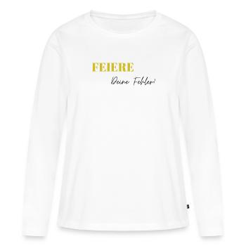 Feiere Deine Fehler - Frauen Premium Bio Langarmshirt - Weiß - Vorne - Julia (174cm)