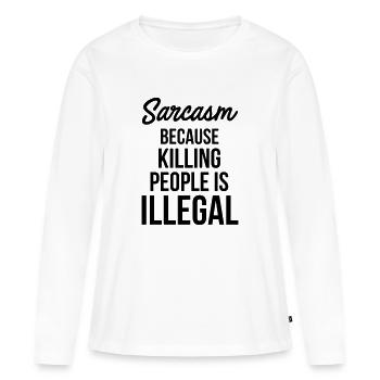 Sarcasm - Women's Premium Organic Long Sleeve Shirt - white - Front - Julia (174cm)