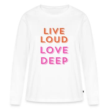 « Vivre fort, aimer profondément. » - T-shirt manches longues Premium bio Femme - blanc - Devant - Julia (174cm)