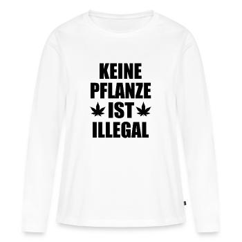 keine pflanze ist illegal - Frauen Premium Bio Langarmshirt - Weiß - Vorne - Julia (174cm)