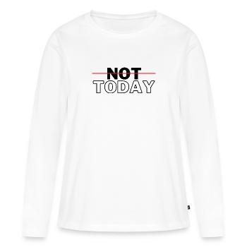 Not today - T-shirt manches longues Premium bio Femme - blanc - Devant - Julia (174cm)