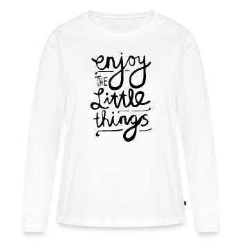 Genießen Sie die Zitatgrafik - Frauen Premium Bio Langarmshirt - Weiß - Vorne - Julia (174cm)