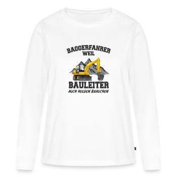 Baggerfahrer - Frauen Premium Bio Langarmshirt - Weiß - Vorne - Julia (174cm)