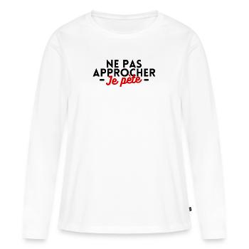 Ne pas approcher je pète - T-shirt manches longues Premium bio Femme - blanc - Devant - Julia (174cm)