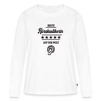 Beste Hörakustikerin Optikerin Chefin Hörakustik - Frauen Premium Bio Langarmshirt - Weiß - Vorne - Julia (174cm)