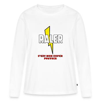 Râler c’est mon super pouvoir - T-shirt manches longues Premium bio Femme - blanc - Devant - Julia (174cm)