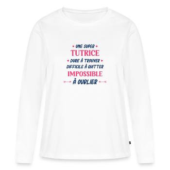 Une super tutrice - T-shirt manches longues Premium bio Femme - blanc - Devant - Julia (174cm)