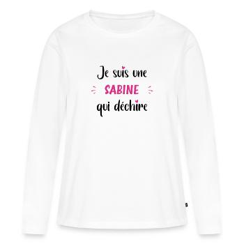 Je suis une sabine qui déchire - T-shirt manches longues Premium bio Femme - blanc - Devant - Julia (174cm)