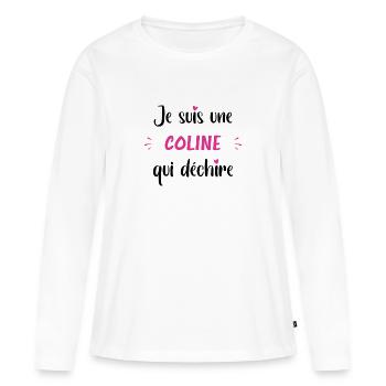 Je suis une coline qui déchire - T-shirt manches longues Premium bio Femme - blanc - Devant - Julia (174cm)