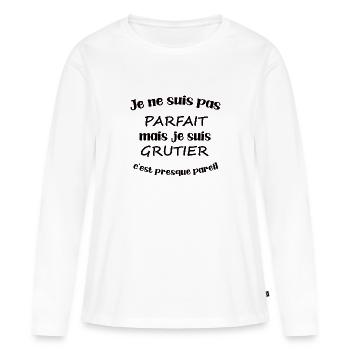 Je ne suis pas parfait mais je suis grutier - T-shirt manches longues Premium bio Femme - blanc - Devant - Julia (174cm)