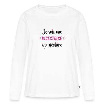 Je suis une directrice qui déchire - T-shirt manches longues Premium bio Femme - blanc - Devant - Julia (174cm)