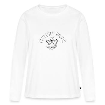 Future Bride - Frauen Premium Bio Langarmshirt - Weiß - Vorne - Julia (174cm)