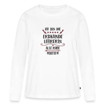 Erdkundelehrerin Lehrerin Erdkunde Geo Geographie - Frauen Premium Bio Langarmshirt - Weiß - Vorne - Julia (174cm)