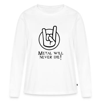 Metal will never die - Frauen Premium Bio Langarmshirt - Weiß - Vorne - Julia (174cm)