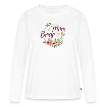 Mom Bride to be Braut Junggesellinnenabschied JGA - Frauen Premium Bio Langarmshirt - Weiß - Vorne - Julia (174cm)