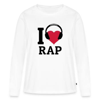 I love Rap - Frauen Premium Bio Langarmshirt - Weiß - Vorne - Julia (174cm)