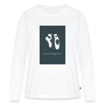 Affiche de ballet – La danse est le langage silencieux - T-shirt manches longues Premium bio Femme - blanc - Devant - Julia (174cm)