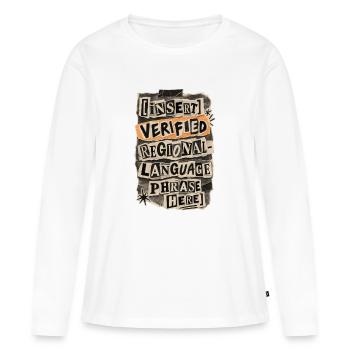 Typographic Collage Regional Phrases - Women's Premium Organic Long Sleeve Shirt - white - Front - Julia (174cm)