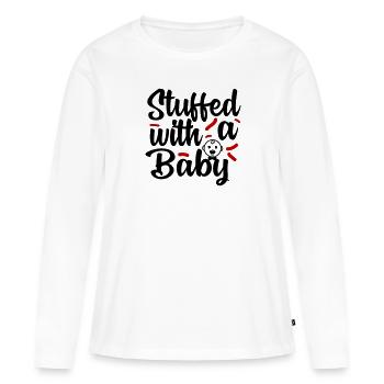 Stuffed with Baby Ausgestopft Schwanger Pregnant - Frauen Premium Bio Langarmshirt - Weiß - Vorne - Julia (174cm)