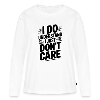 Je comprends, je m’en fiche juste - T-shirt manches longues Premium bio Femme - blanc - Devant - Julia (174cm)