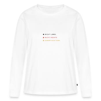  Nicht Links Nicht Rechts - Frauen Premium Bio Langarmshirt - Weiß - Vorne - Julia (174cm)